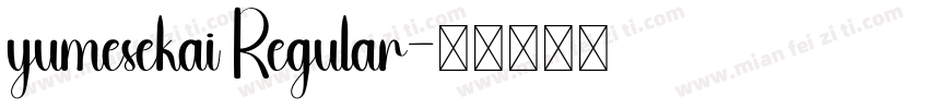 yumesekai Regular字体转换